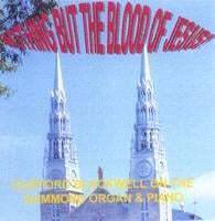 Nothing But The Blood Of Jesus!